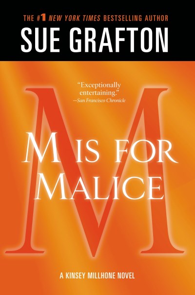 Sue Grafton/M Is for Malice@ A Kinsey Millhone Novel